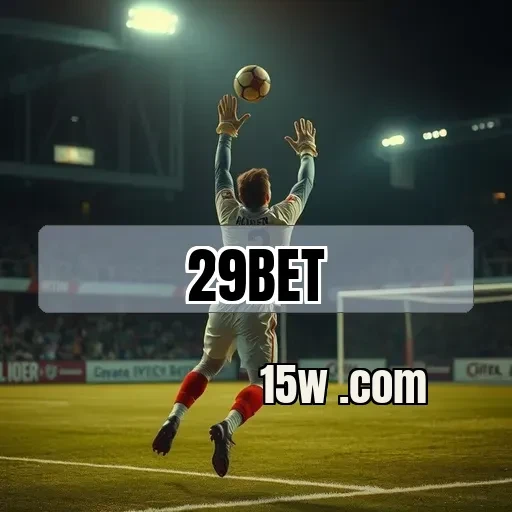 29bet: Apostas Esportivas Que Transformam Emoção em Dinheiro